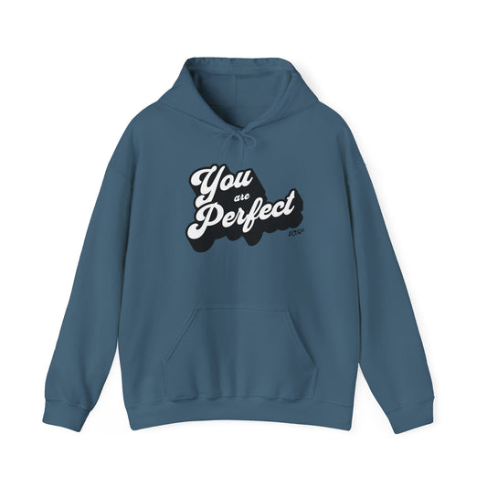 You Are Perfect Hoodie