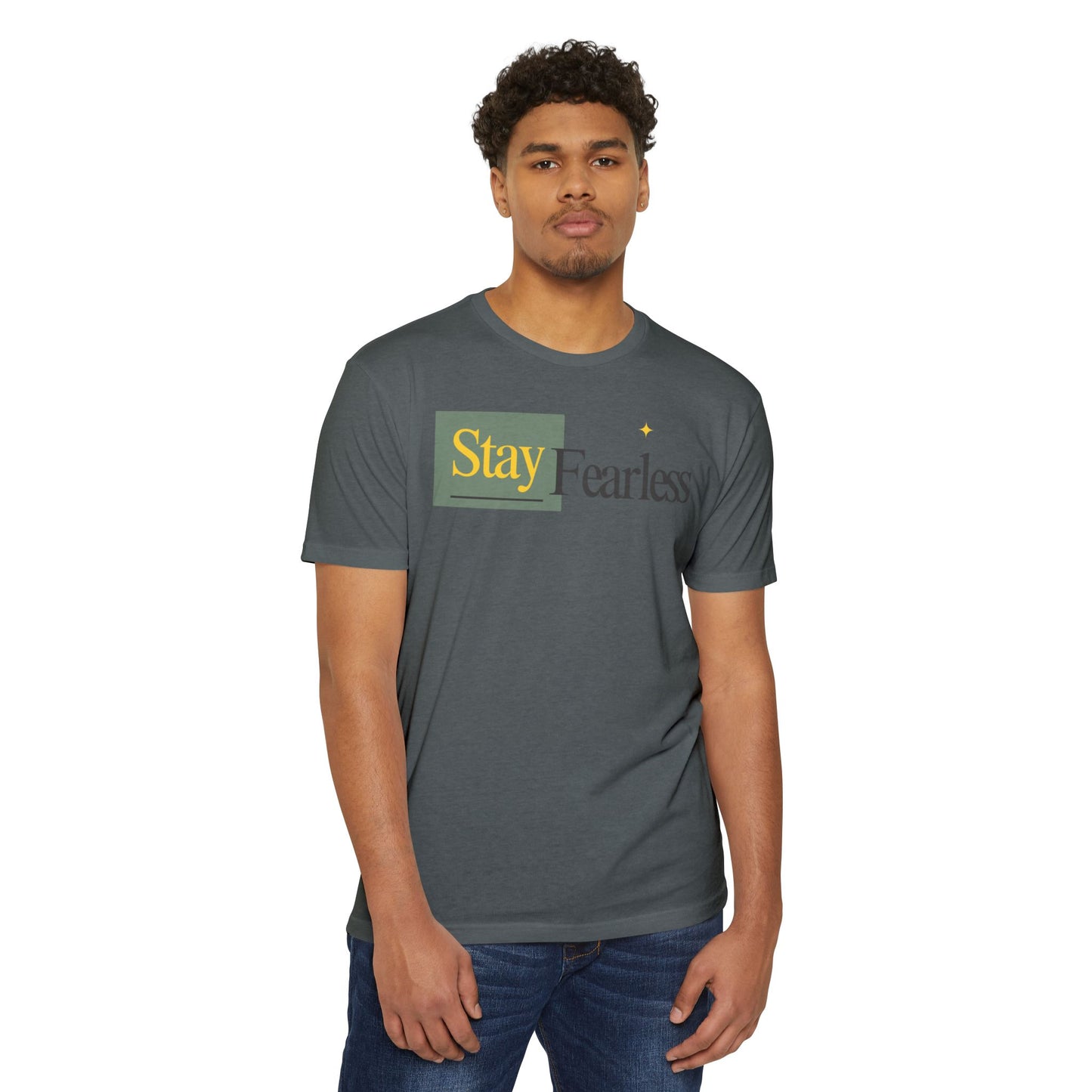 Stay Fearless T-Shirt