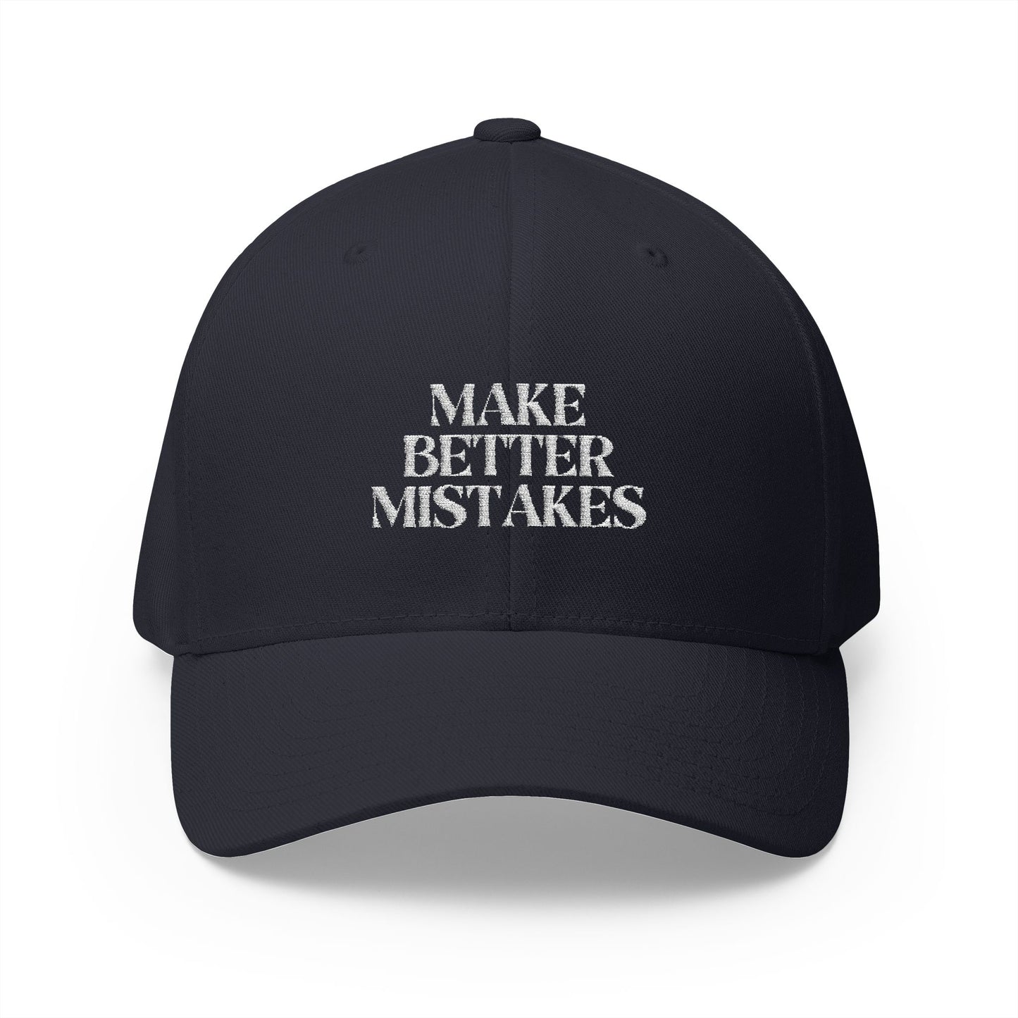 Make Better Mistakes Closed-Back Structured Cap (Embroidery)