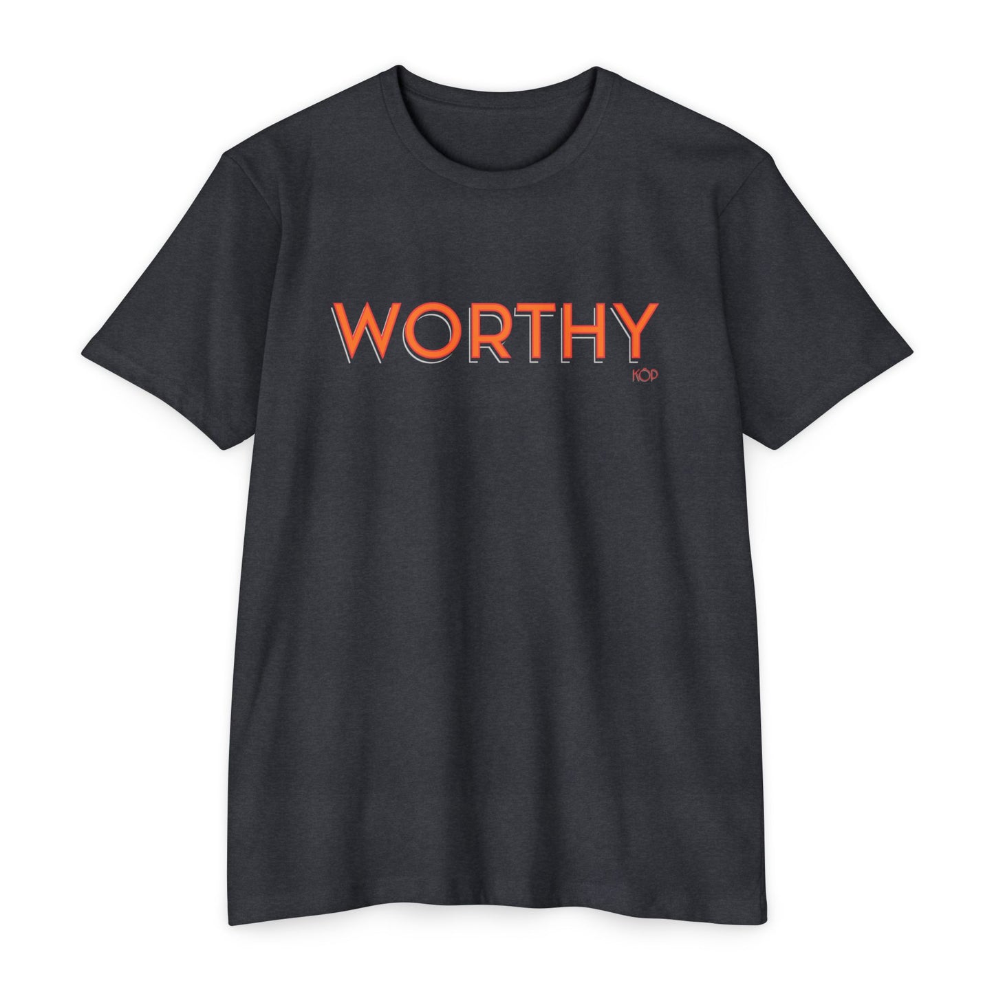 Worthy T-Shirt
