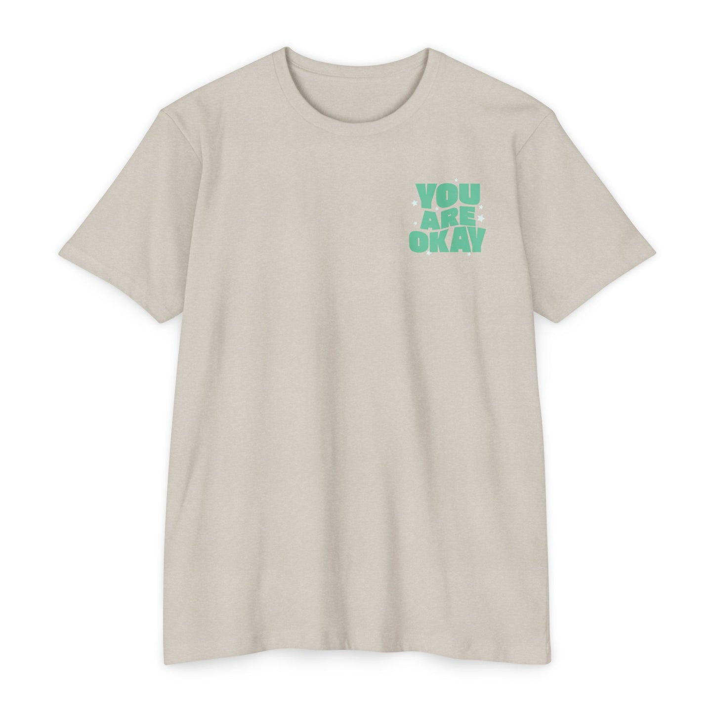 You Are Okay T-Shirt Small Print TShirt