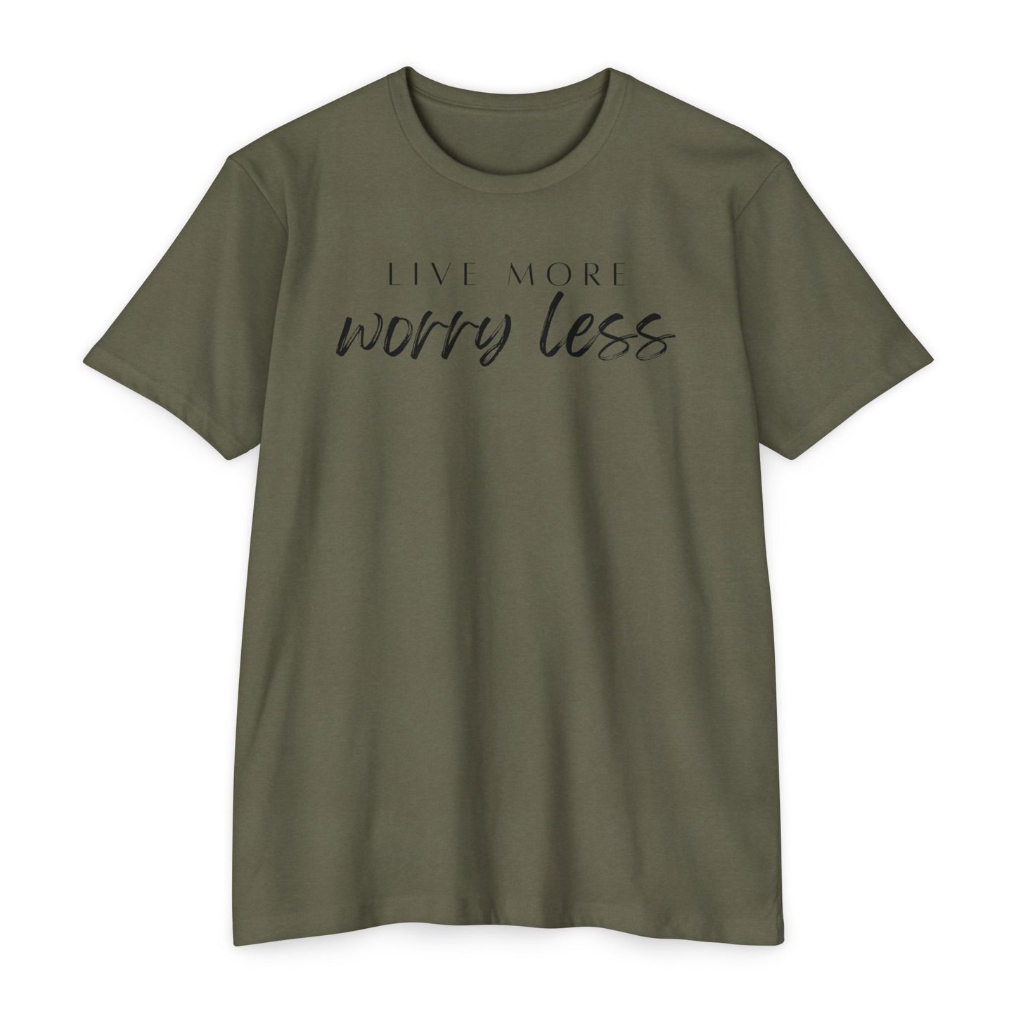 Live More Worry Less T-Shirt