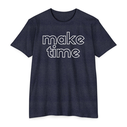 Make Time T-Shirt