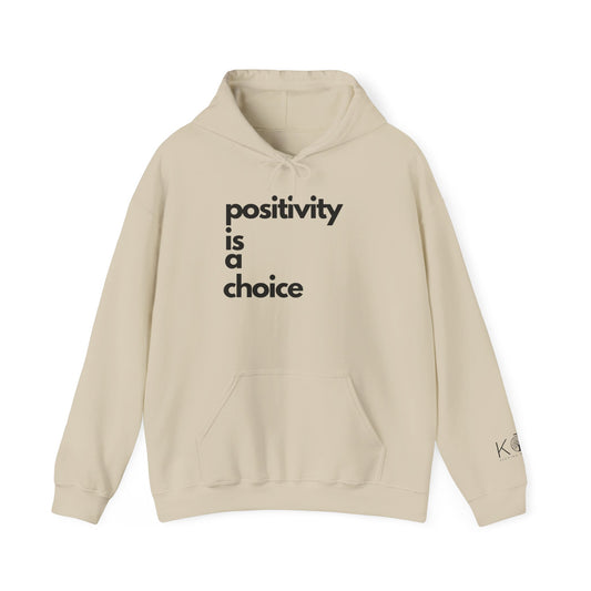 Positivity is a Choice Hoodie
