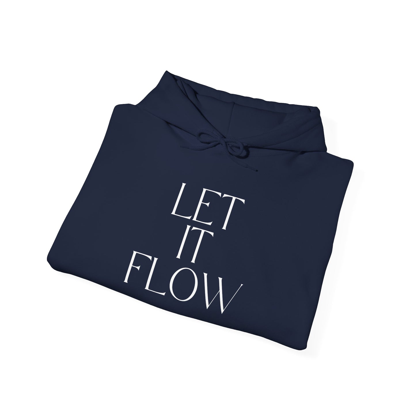 Let It Flow Hoodie