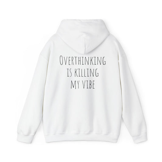 Overthinking is Killing My Vibe