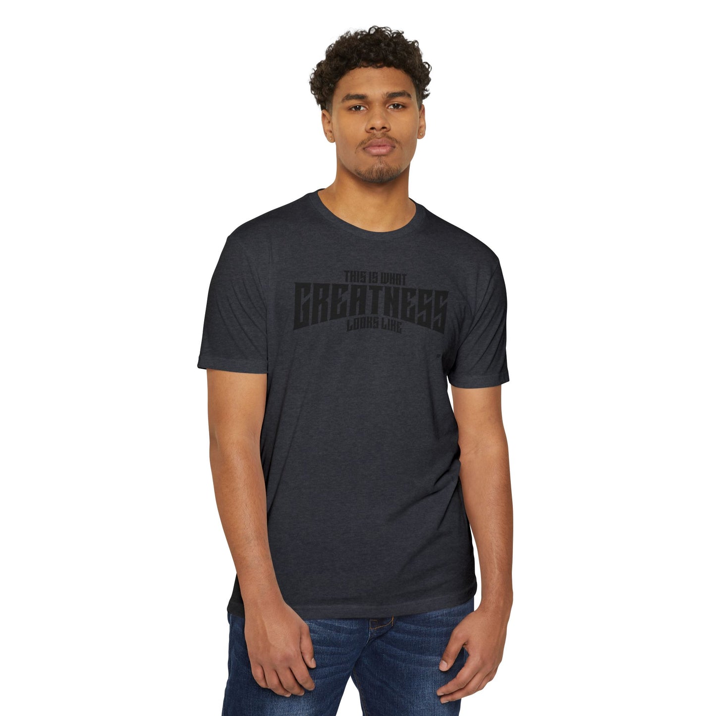Greatness T-Shirt