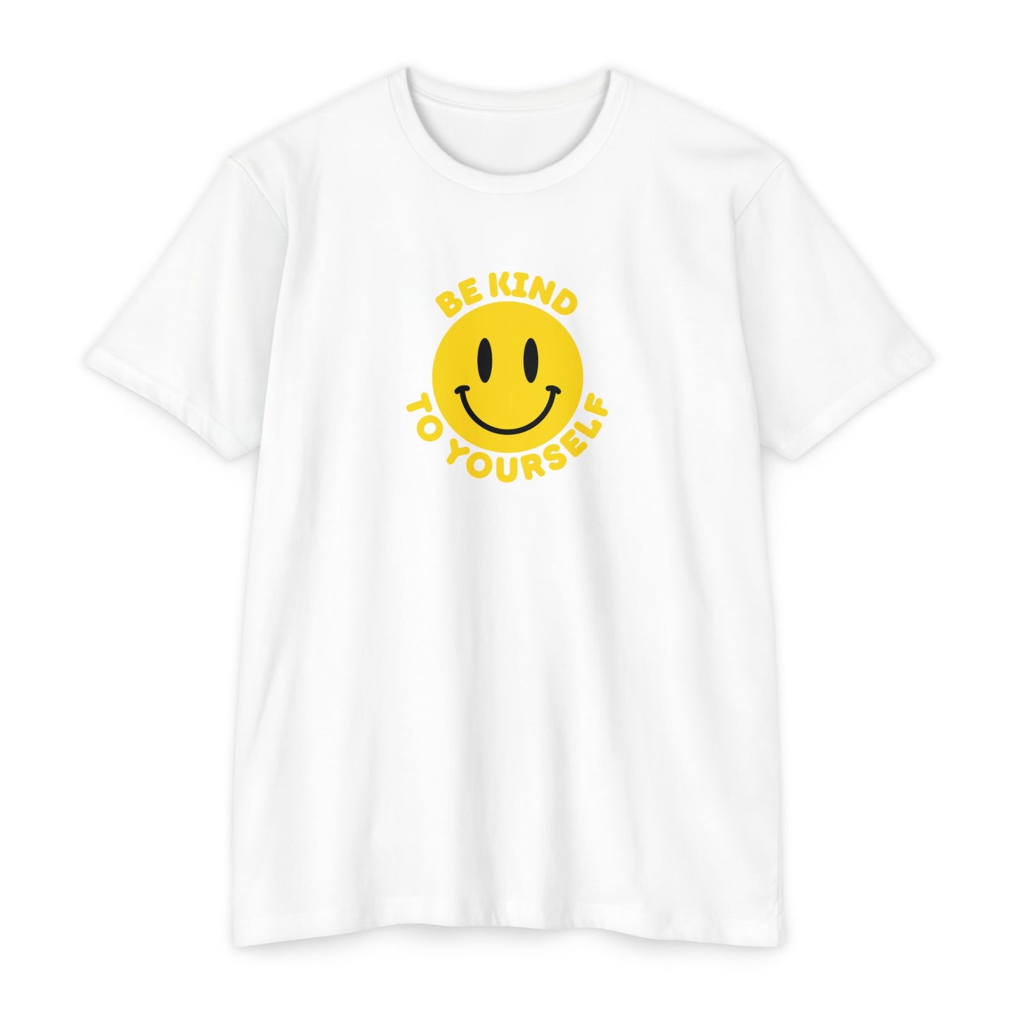 Be Kind to Yourself T-Shirt