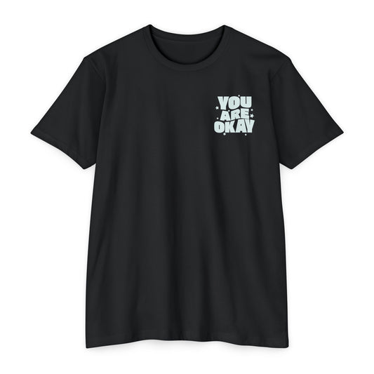 You Are Okay T-Shirt Small Print TShirt