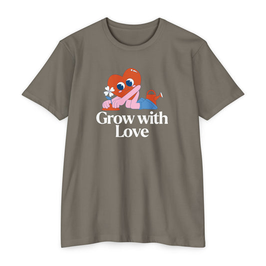 Grow With Love T-Shirt