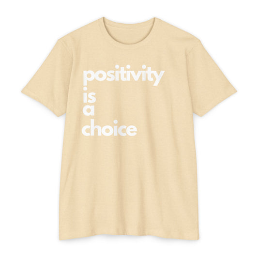 Positivity is a Choice T-Shirt